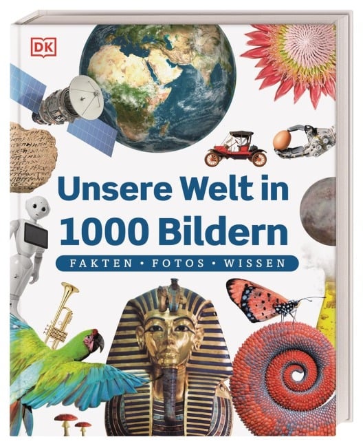 Unsere Welt in 1000 Bildern - 