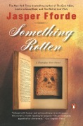 Cover-Bild zum Titel 'Something Rotten' von 'Jasper Fforde'