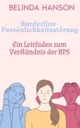 Cover-Bild zum Titel 'Borderline-Persönlichkeitsstörung' von 'Belinda Hanson, Ai'