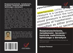 Cover-Bild zum Titel 'Rozpowszechnienie, ¿wiadomo¿¿, leczenie i kontrola nadci¿nienia t¿tniczego u doros¿ych' von 'Sanjeet Panesar'