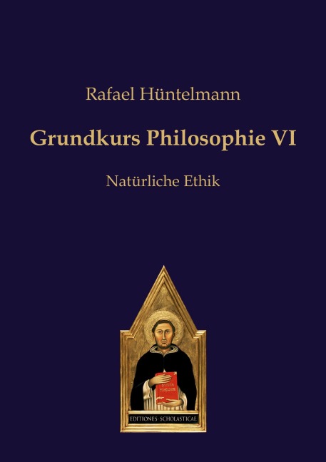 Grundkurs Philosophie VI - Rafael Hüntelmann