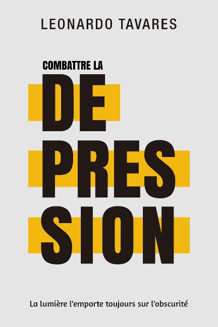 Combattre la Dépression - Leonardo Tavares