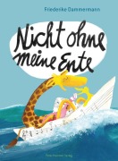 Cover-Bild zum Titel 'Nicht ohne meine Ente' von 'Friederike Dammermann'