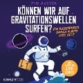 Cover-Bild zum Titel 'Können wir auf Gravitationswellen surfen?' von 'Tim Ruster'