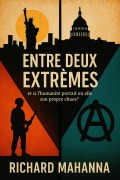 Cover-Bild zum Titel 'Entre Deux Extrêmes' von 'Richard Mahanna'