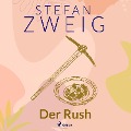 Cover-Bild zum Titel 'Der Rush' von 'Stefan Zweig'