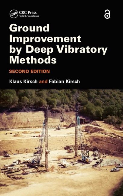 Ground Improvement by Deep Vibratory Methods - Klaus Kirsch, Fabian Kirsch