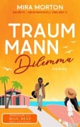 Cover-Bild zum Titel 'Traummann Dilemma' von 'Mira Morton'