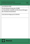 Cover-Bild zum Titel 'Die Rechtsprechung des EGMR zu häuslicher Gewalt und die Auswirkungen der Istanbul-Konvention' von 'Laura Katharina Woll'