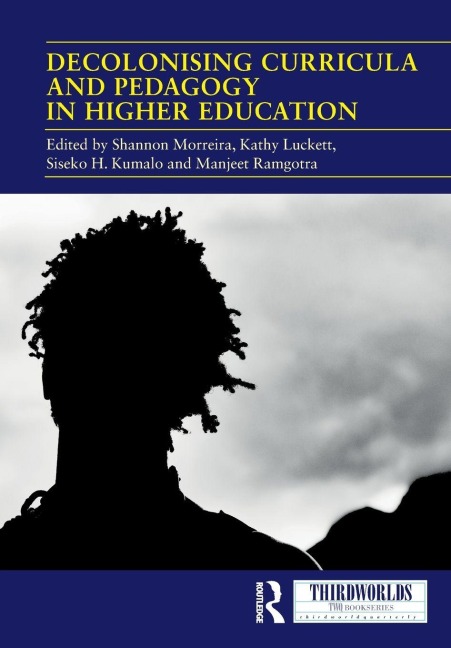 Decolonising Curricula and Pedagogy in Higher Education - 