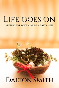 Cover-Bild zum Titel 'Life Goes On (Fatherhood, #3)' von 'Dalton Smith'