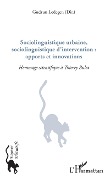 Cover-Bild zum Titel 'Sociolinguistique urbaine, sociolinguistique d'intervention : apports et innovations' von 'Ledegen'