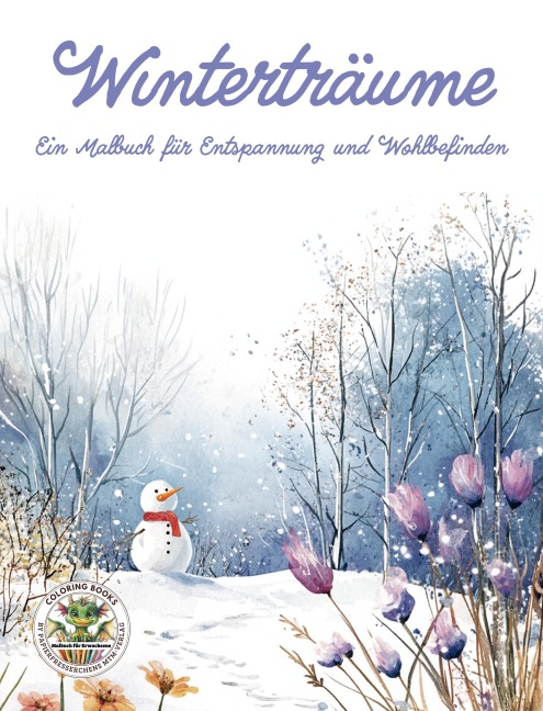 Winterträume - Ein Malbuch für Entspannung und Wohlbefinden - Nanja Holland