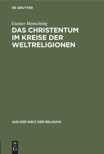 Das Christentum im Kreise der Weltreligionen - Gustav Mensching