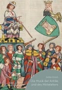 Cover-Bild zum Titel 'Die Musik der Antike und des Mittelalters' von 'Stefan Morent'