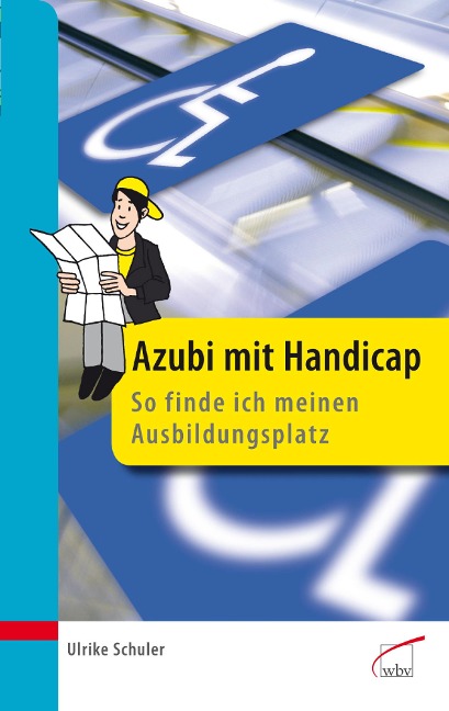 Azubi mit Handicap - so finde ich meinen Ausbildungsplatz - Ulrike Schuler