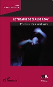 Cover-Bild zum Titel 'Le théâtre de Claude Régy' von 'van Haesebroeck'