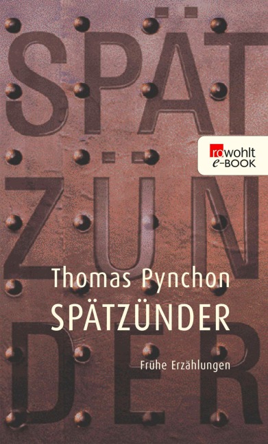 Spätzünder - Thomas Pynchon