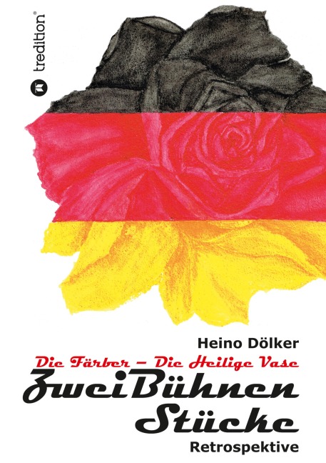 Zwei Bühnen Stücke - Eine Retropektive aus der BRD von 1950 - 1968 - Heino Dölker