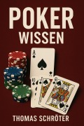 Cover-Bild zum Titel 'Pokerwissen' von 'Thomas Schröter'