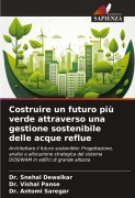 Cover-Bild zum Titel 'Costruire un futuro più verde attraverso una gestione sostenibile delle acque reflue' von 'Snehal Dewalkar, Vishal Panse, Antomi Saregar'