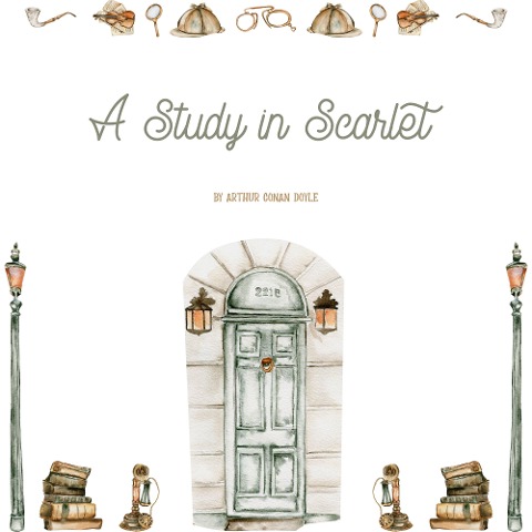 A Study in Scarlet - Arthur Conan Doyle
