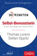Cover-Bild zum Titel '30 Minuten Selbst-Bewusstsein' von 'Stefan Oppitz, Thomas Lorenz'