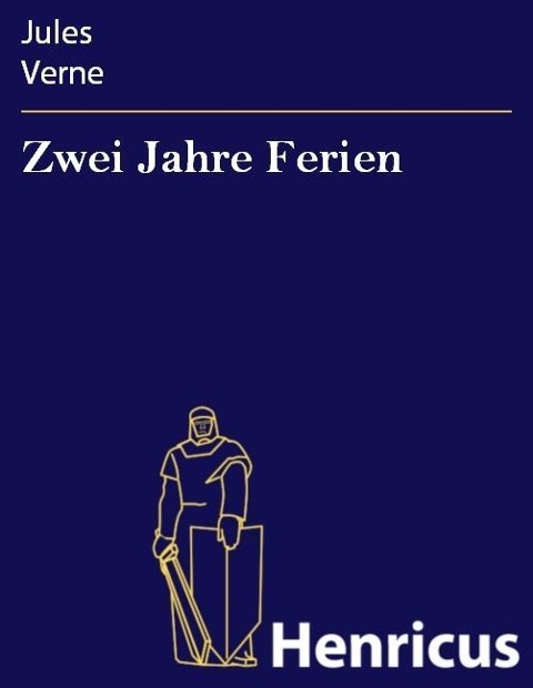 Zwei Jahre Ferien - Jules Verne