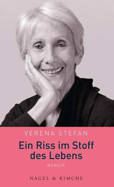 Ein Riss im Stoff des Lebens - Verena Stefan