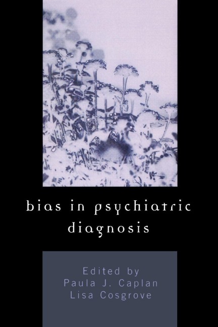 Bias in Psychiatric Diagnosis - 