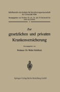 Cover-Bild zum Titel 'Zur gesetzlichen und privaten Krankenversicherung' von 'Walter Rohrbeck'