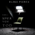 Cover-Bild zum Titel 'Eine Spur von Tod (Keri Locke Mystery--Buch #1)' von 'Blake Pierce'