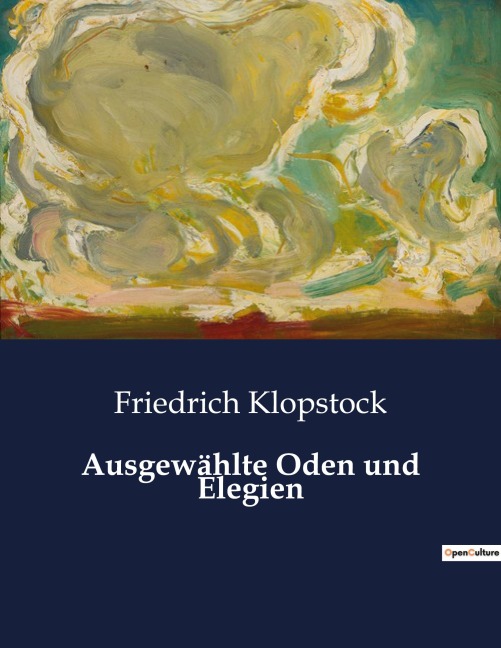 Ausgewählte Oden und Elegien - Friedrich Klopstock