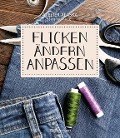 Cover-Bild zum Titel 'Flicken, ändern, anpassen' von 'Atelier Alaska, Jessica Phung'