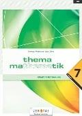 Thema Mathematik - Kompetenztraining - 7. Klasse - Anita Dorfmayr, August Mistlbacher, Katharina Sator, Michaela Zillner