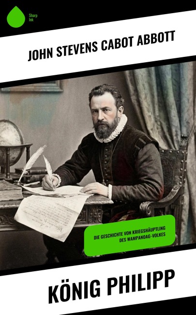 König Philipp - John Stevens Cabot Abbott