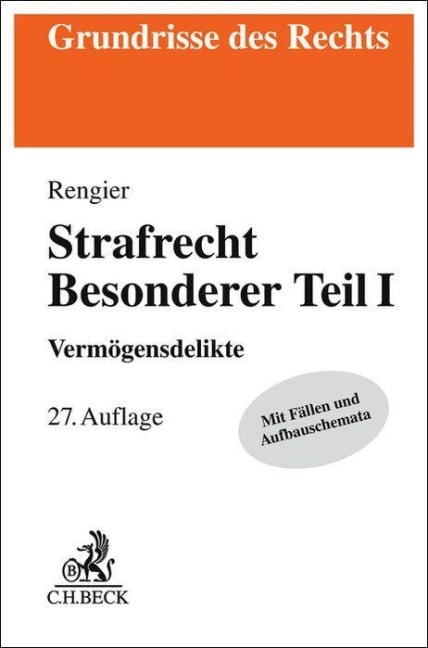 Strafrecht Besonderer Teil I - Rudolf Rengier