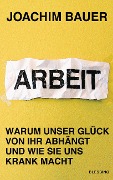 Cover-Bild zum Titel 'Arbeit' von 'Joachim Bauer'