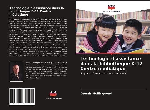 Technologie d'assistance dans la bibliothèque K-12 Centre médiatique - Dennis Hollingsead