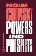 Powers and Prospects - Noam Chomsky