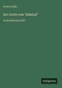 Cover-Bild zum Titel 'Der Letzte vom "Admiral"' von 'Franz Treller'