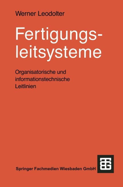 Fertigungsleitsysteme - Werner Leodolter