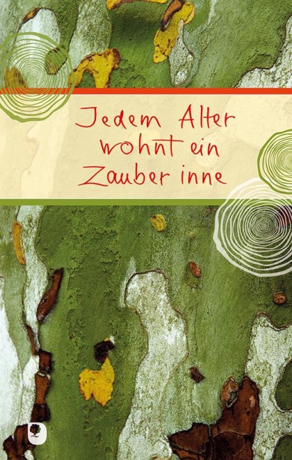 Jedem Alter wohnt ein Zauber inne - 