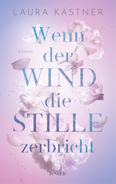Wenn der Wind die Stille zerbricht - Laura Kästner