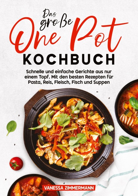 Das große One Pot Kochbuch - Vanessa Zimmermann