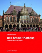 Cover-Bild zum Titel 'Das Bremer Rathaus' von 'Gabriele Brünings'