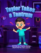 Cover-Bild zum Titel 'Taylor Takes a Tantrum' von 'Tracilyn George'
