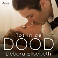 Cover-Bild zum Titel 'Tot in de dood' von 'Debora Elisabeth'