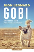 Cover-Bild zum Titel 'Gobi. Un piccolo cane con un grande cuore' von 'Dion Leonard'
