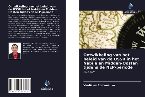 Ontwikkeling van het beleid van de USSR in het Nabije en Midden-Oosten tijdens de NEP-periode - Vladislav Romanenko